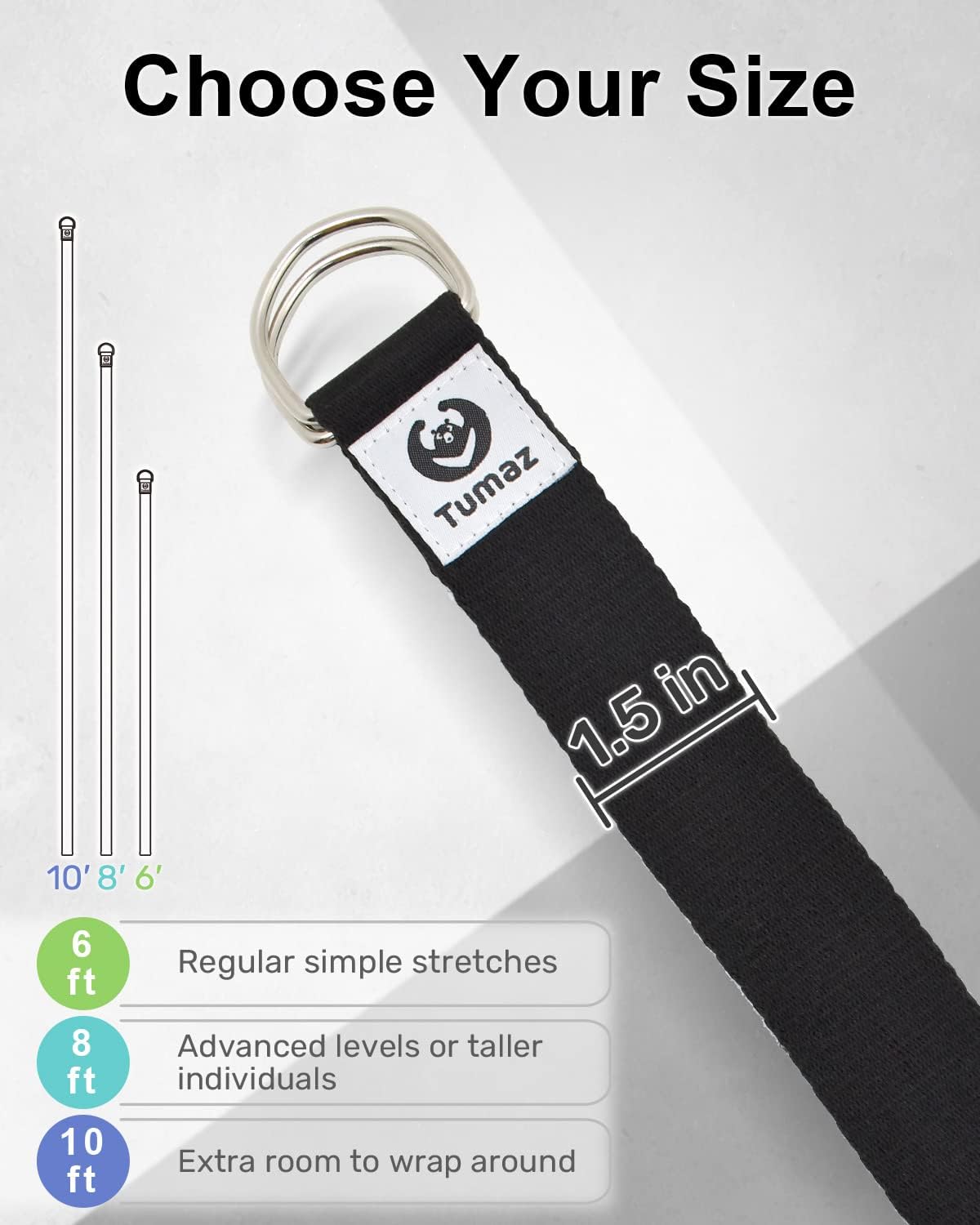 Tumaz Yoga Strap/Stretch Bands [15+ Colors, 6/8/10 Feet Options] with Extra Safe Adjustable D-Ring Buckle, Durable and Comfy Delicate Texture - Best for Daily Stretching, Physical Therapy, Fitness