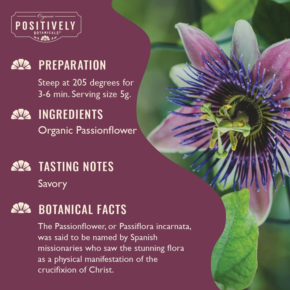 Organic Positively Botanicals Company, Passion Flower, Herbal Tea Loose Leaf Botanical, 4 Ounce