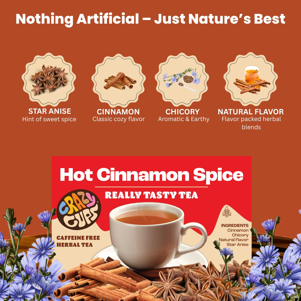Crazy Cups Hot Cinnamon Spice Herbal Tea Pods, 22 Count | Caffeine Free, Kosher Certified, Warming Cinnamon & Star Anise Blend, K Cup Compatible Pods, Bold Spiced Flavor, Gluten Free, Vegan, Hot or Iced Herbal Tea