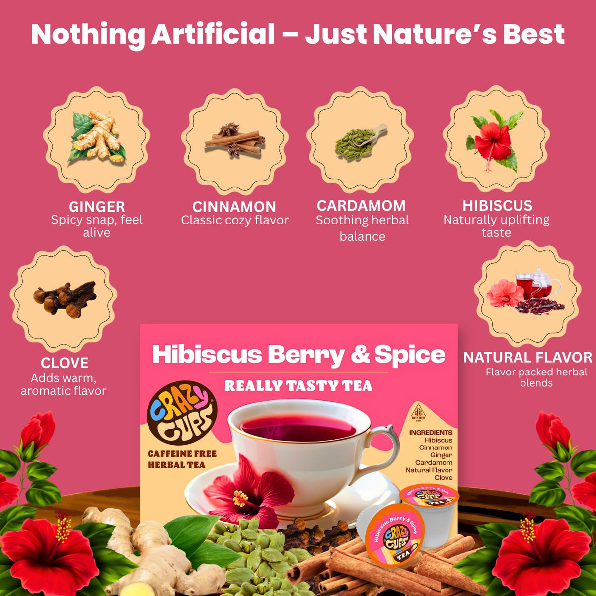 Crazy Cups Hibiscus Berry & Spice Herbal Tea Pods, 22 Count, Kosher Certified, Fruity & Spiced Blend with Cinnamon, Ginger & Clove | K Cup Compatible, Hot or Iced Herbal Tea