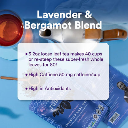 JusTea LAVENDER EARL GREY Loose Leaf Black Tea, 40+ Cup Pouch, 4/5 Caffeine