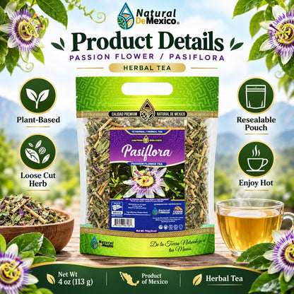 Natural de Mexico Pasiflora - Passion Flower Herbal Tea, Loose Dried Herb for Traditional Infusion, Resealable Pouch 4 oz (113 g)