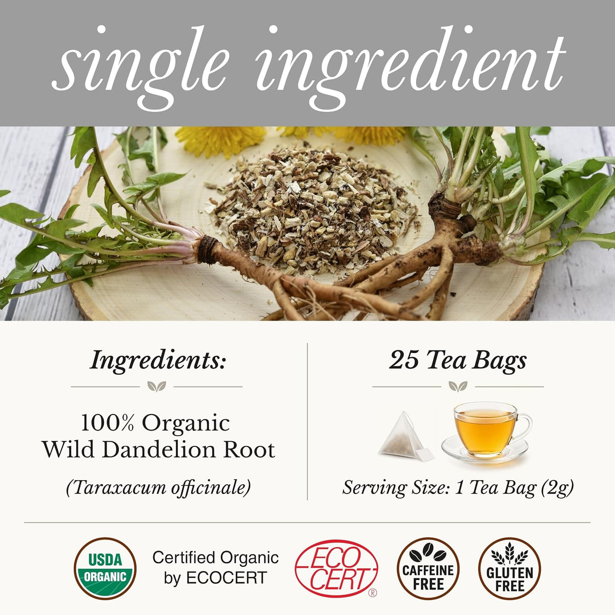 Wild Bliss Organic Wild Raw Dandelion Root Tea - Pharmacopoeia Quality Caffeine Free Herbal Detox Support - 25 Plant Based Tea Bags