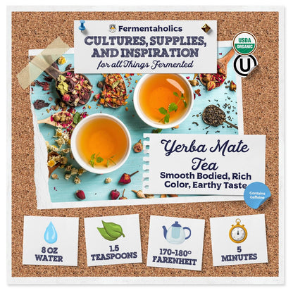 Fermentaholics Loose-Leaf Yerba Mate Tea – 4 oz – USDA Certified Organic & OU Kosher Certified – Perfect for Kombucha Brewing, Hot or Iced Tea – Premium Taste & Aroma