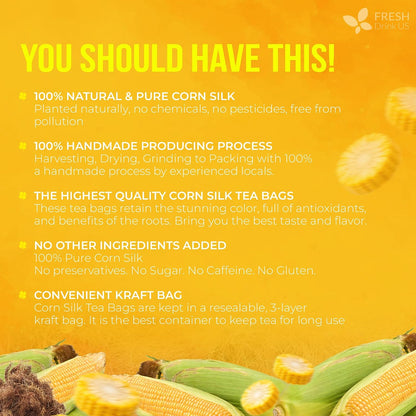 FreshDrinkUS, Premium 10 Tea Bags Corn Silk Tea, 100% Natural & Pure from Corn Silk. Herbal Tea. Clean Ingredients. Made with Natural Material Tea Bags. No Sugar, No Caffeine, Vegan.