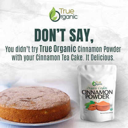 True Organic Pure Ceylon Cinnamon Powder, 1 lb, Premium Grade, Gluten Free, USDA & Kosher Certified, Organic Ground Cinnamon powder, Non-GMO, Ceylon Premium Quality